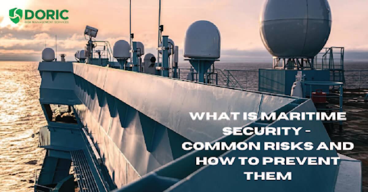 What Is Maritime Security Common Risks How To Prevent Them